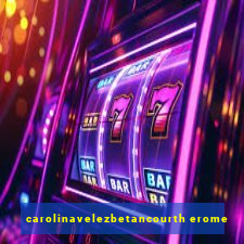 carolinavelezbetancourth erome